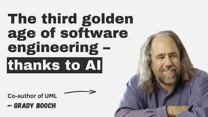 Grady Booch on the third golden age of software engineering — Image from The Pragmatic Engineer